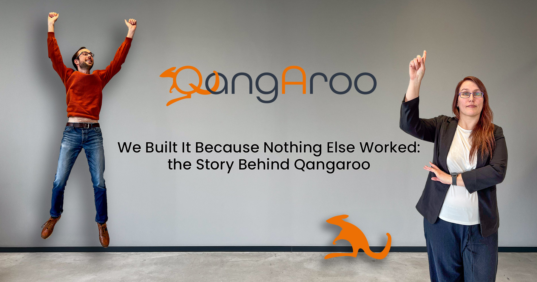 Erik Bogerd co-founder of Qangaroo jumping in celebration. Suzanne van Duijn standing with a finder pointed to the air. The title of the blog, We Built It Because Nothing Else Worked: the Story Behind Qangaroo. 